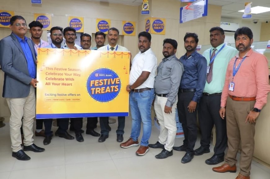 சேலத்தில் எச்டிஎப்சி வங்கியின் விழாக்கால சலுகை துவக்கம்( பெஸ்டிவ் ட்ரீட்ஸ்)